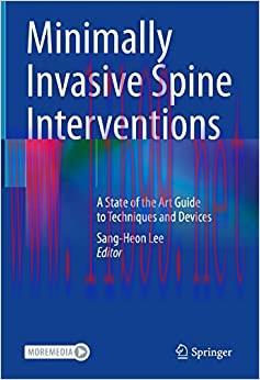 [AME]Minimally Invasive Spine Interventions: A State of the Art Guide to Techniques and Devices...