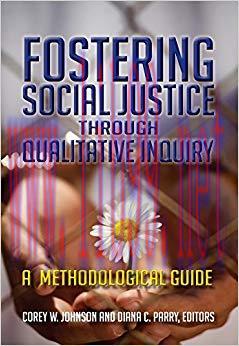 (PDF)Fostering Social Justice through Qualitative Inquiry: A Methodological Guide 1st Edition
