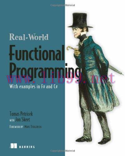 [FOX-Ebook]Real World Functional Programming: With Examples in F# and C#