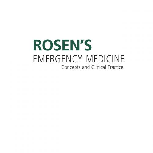 Rosen's Emergency Medicine Concepts and Clinical Practice 2-Volume Set 9th