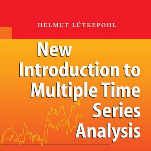 New Introduction To Multiple Time Series Analysis 2th - Helmut Lutkepohl