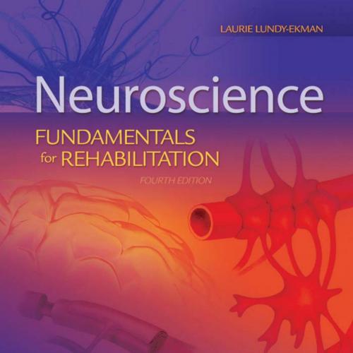 Neuroscience-Fundamentals for Rehabilitation,4th Edition-Wei Zhi
