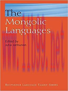 The Mongolic Languages (Routledge Language Family Series) 1st Edition,