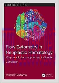 [AME]Flow Cytometry in Neoplastic Hematology: Morphologic-Immunophenotypic-Genetic Correlation,...
