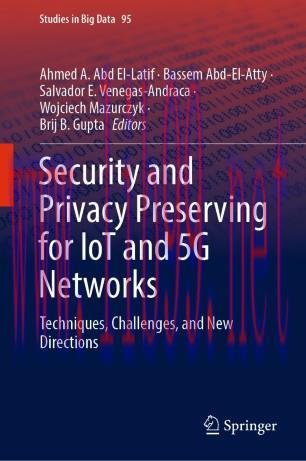 Security and Privacy Preserving for IoT and 5G Networks