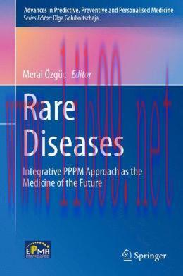[AME]Rare Diseases: Integrative PPPM Approach as the Medicine of the Future