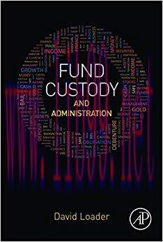 Fund Custody and Administration 1st Edition,