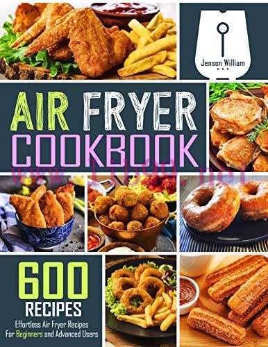 (PDF)Air Fryer Cookbook: 600 Effortless Air Fryer Recipes for Beginners and Advanced Users