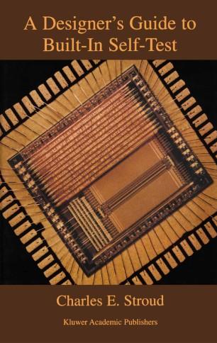 A Designer&rsquo;s Guide to Built-In Self-Test