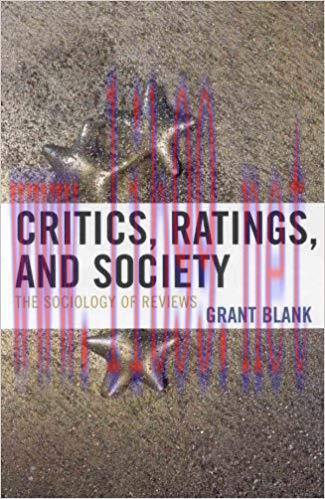 Critics, Ratings, and Society: The Sociology of Reviews
