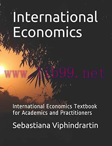 [FOX-Ebook]International Economics: International Economics Textbook for Academics and Practiti...