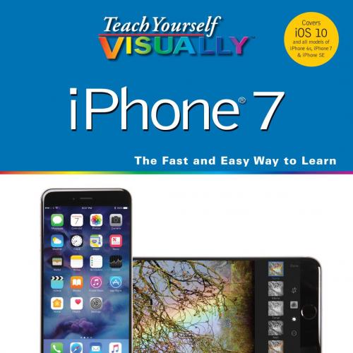 Visual Teach Yourself VISUALLY iPhone 7 1119294150
