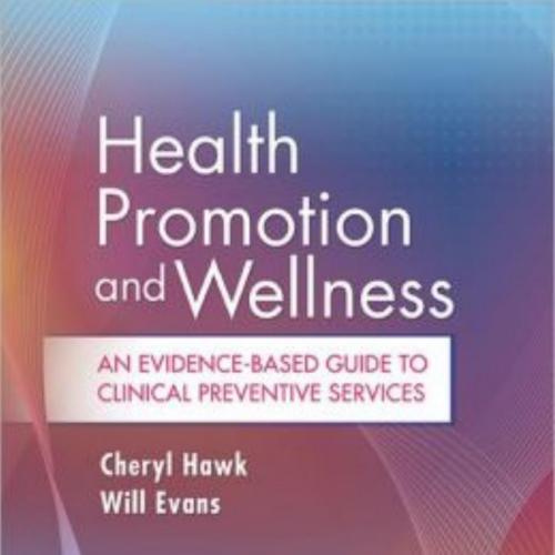 Health Promotion and Wellness An Evidence-Based Guide to Clinical Preventive Services