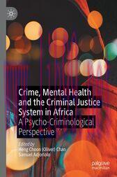 [AME]Crime, Mental Health and the Criminal Justice System in Africa : A Psycho-Criminological P...