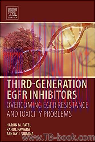 Third Generation EGFR Inhibitors: Overcoming EGFR Resistance and Toxicity Problems 1st Edition ...