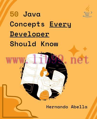 [FOX-Ebook]50 Java Concepts Every Developer Should Know: The Perfect Guide Every Java Developer...