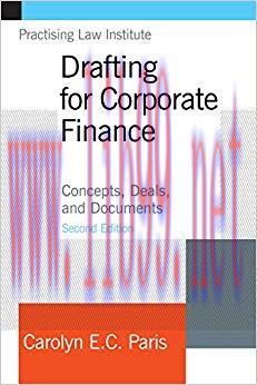 Drafting for Corporate Finance: Concepts, Deals and Documents 2nd Edition,