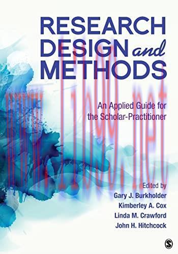[FOX-Ebook]Research Design and Methods: An Applied Guide for the Scholar-Practitioner