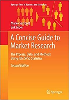 (PDF)A Concise Guide to Market Research The Process, Data, and Methods Using IBM SPSS Statistic...