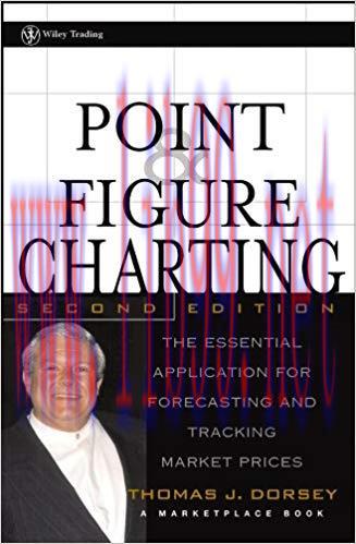 (PDF)Point and Figure Charting: The Essential Application for Forecasting and Tracking Market P...