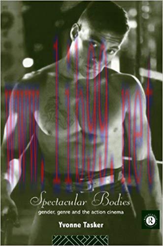 Spectacular Bodies: Gender, Genre and the Action Cinema (Comedia) 1st Edition,
