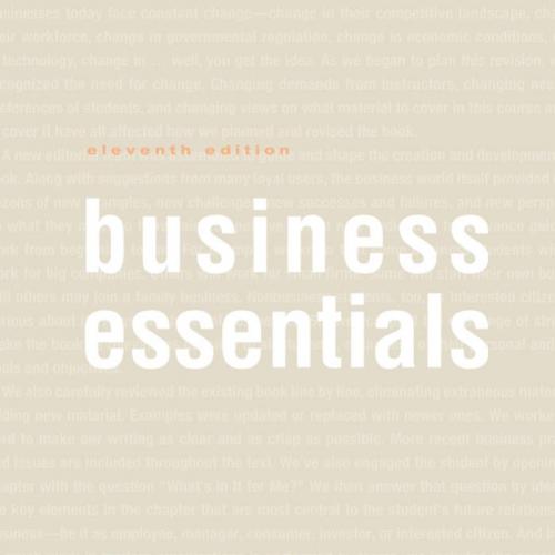 Business Essentials 11th Edition by Ronald J. Ebert