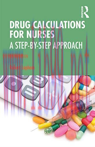 [AME]Drug Calculations for Nurses: A Step-by-Step Approach, 5th Edition (Original PDF)