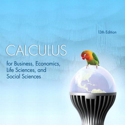 Calculus For Business, Economics, Life Sciences, And Social Sciences 13th Edition.pdf