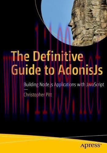 [FOX-Ebook]The Definitive Guide to AdonisJs: Building Node.js Applications with JavaScript