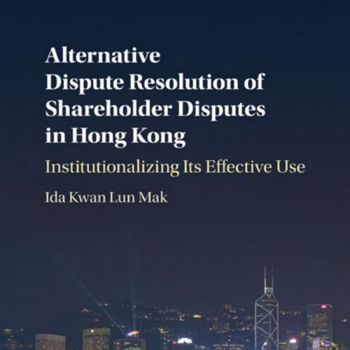 Alternative Dispute Resolution of Shareholder Disputes in Hong alizing its Effective Use - Ida ...