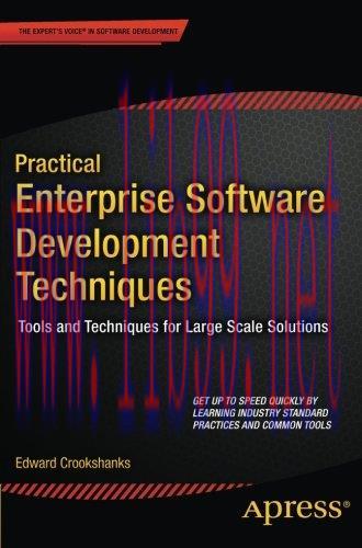 [FOX-Ebook]Practical Enterprise Software Development Techniques: Tools and Techniques for Large...