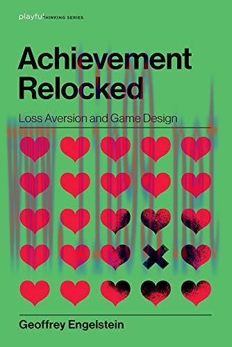 [FOX-Ebook]Achievement Relocked: Loss Aversion and Game Design