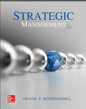 (Solution Manual)Strategic Management Concepts 3rd Edition by Rothaermel.rar