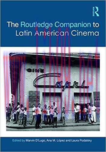 The Routledge Companion to Latin American Cinema (Routledge Media and Cultural Studies Companio...