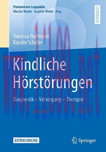 [AME]Kindliche Hörstörungen: Diagnostik - Versorgung - Therapie (Praxiswissen Logopädie) (Germa...