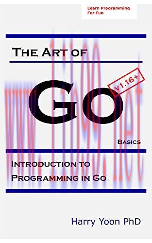 [FOX-Ebook]The Art of Go - Basics: Introduction to Programming in Go for Smart Beginners