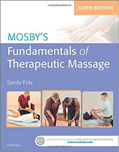 Mosby’s Fundamentals of Therapeutic Massage, 6e