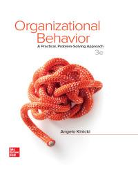 (PDF)Organizational Behavior A Practical, Problem-Solving Approach 3rd Edition by Angelo Kinick...