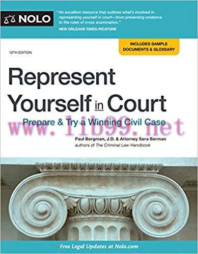 Represent Yourself in Court: Prepare & Try a Winning Civil Case 10th Edition,