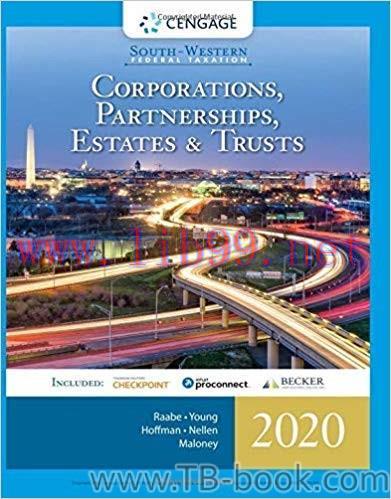 South-Western Federal Taxation 2020: Corporations, Partnerships, Estates and Trusts 43rd Editio...
