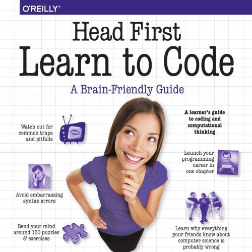 Head First Learn to Code - Eric Freeman