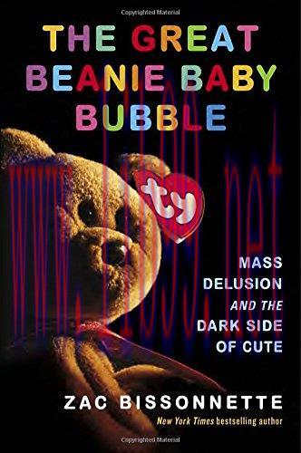 [FOX-Ebook]The Great Beanie Baby Bubble: Mass Delusion and the Dark Side of Cute