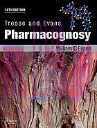 [AME]Trease and Evans&rsquo; Pharmacognosy, 16e (Evans, Trease and Evans Pharmacognosy), 16th Edition