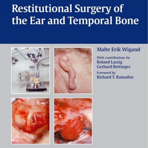 Restitutional Surgery of the Ear and Temporal Bone