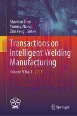 [PDF]Transactions on Intelligent Welding Manufacturing: Volume V No. 1 2021