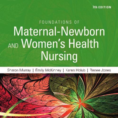 [AME]Foundations of Maternal-Newborn and Women&rsquo;s Health Nursing, 7e (PDF)