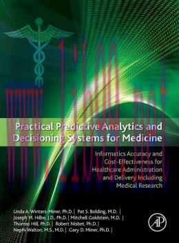 [AME]Practical Predictive Analytics and Decisioning Systems for Medicine: Informatics Accuracy ...