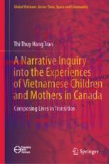 [PDF]A Narrative Inquiry into the Experiences of Vietnamese Children and Mothers in Canada: Com...