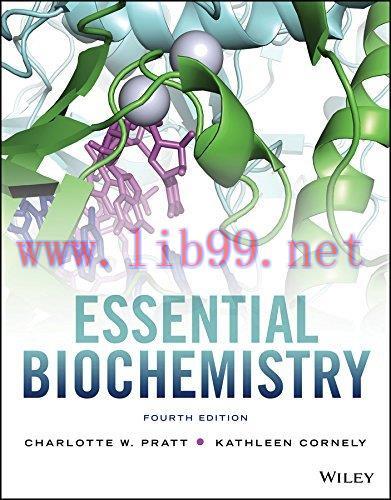 [PDF]Essential Biochemistry, 4th Edition