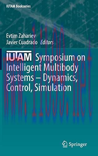 [FOX-Ebook]IUTAM Symposium on Intelligent Multibody Systems &ndash; Dynamics, Control, Simulation